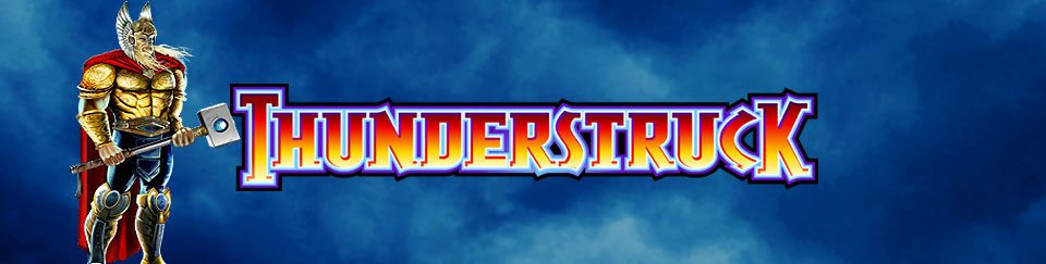 Thunderstruck Online Slot Game 