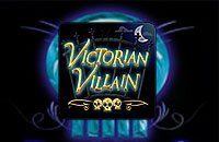 Victorian Villain Slots 5 Reel  Game with 243 different ways to win!