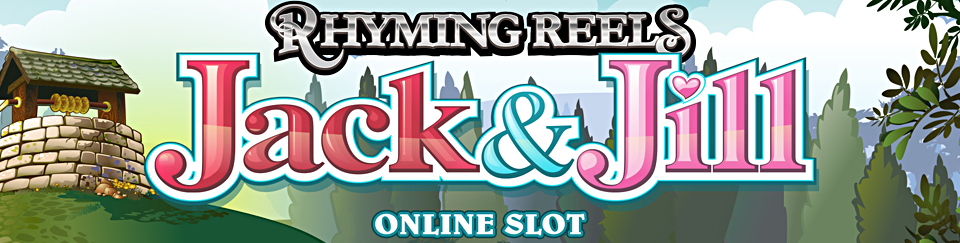 Rhyming Reels Jack and Jill Online Slot 