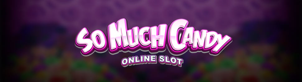 So Much Candy Online Slot from Microgaming