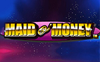 Maid O Money Slots Online