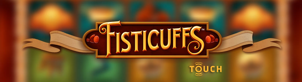 Fisticuffs Touch Slot Game 