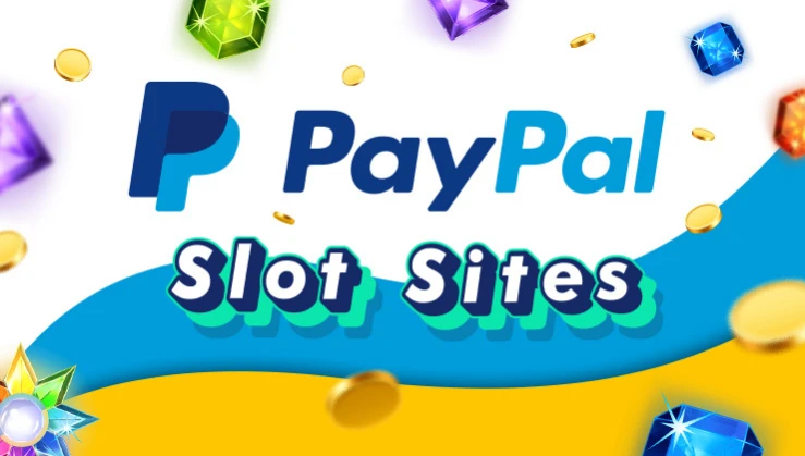 PayPal Slot Sites
